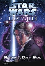 Star Wars: The Last of the Jedi: Return of the Dark Side (Volume 6)