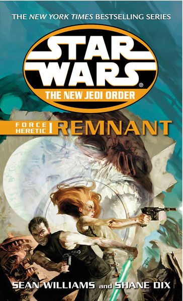 Star Wars: The New Jedi Order - Force Heretic I Remnant - Williams Sean - Shane Dix
