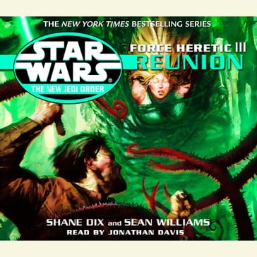 Star Wars: The New Jedi Order: Force Heretic III: Reunion - Williams Sean