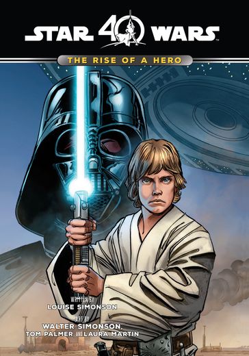 Star Wars: The Rise of a Hero - Louise Simonson