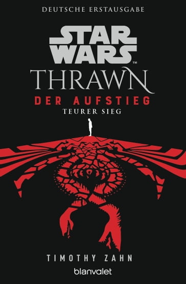 Star Wars Thrawn - Der Aufstieg - Teurer Sieg - Timothy Zahn