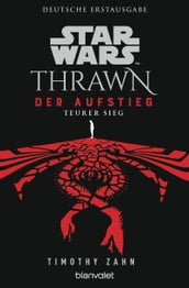 Star Wars Thrawn - Der Aufstieg - Teurer Sieg