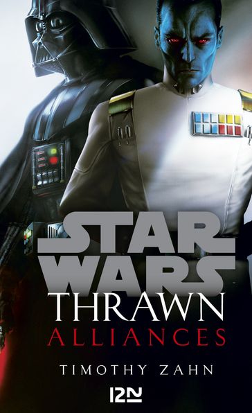 Star Wars - Thrawn tome 2 : Alliances - Timothy Zahn