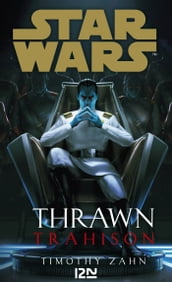 Star Wars - Thrawn tome 3 : Trahison