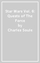 Star Wars Vol. 6: Quests of The Force