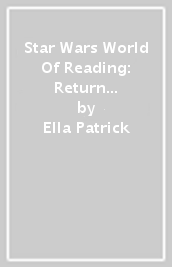 Star Wars World Of Reading: Return Of The Jedi