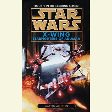 Star Wars: X-Wing: Starfighters of Adumar - Aaron Allston