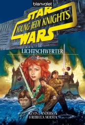 Star Wars. Young Jedi Knights 4. Lichtschwerter