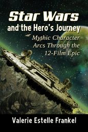 Star Wars and the Hero s Journey