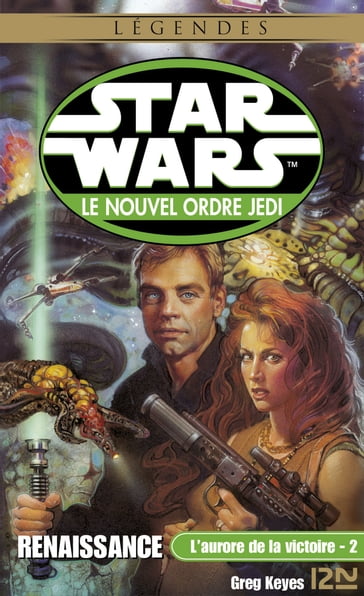 Star Wars - L'aurore de la victoire, tome 2 : Renaissance - Greg Keyes