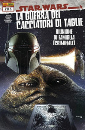 Star Wars. La guerra dei cacciatori di taglie. 2: Riunione di famiglia (criminale)