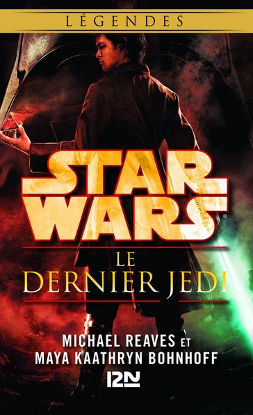 Star Wars légendes - Les nuits de Coruscant, tome 4 - Maya Kaathryn Bohnhoff - Michael Reaves