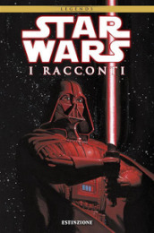 Star Wars. I racconti. 1: Estinzione