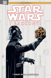 Star Wars. I racconti. 2: Pirati della Morte Nera