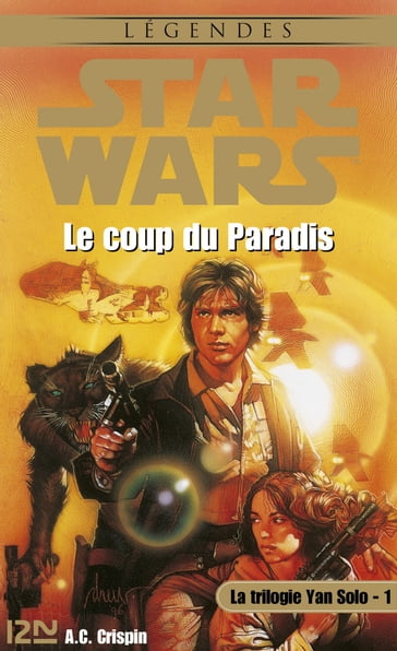Star Wars - tome 1 La trilogie Yan Solo - Le coup du paradis - extrait offert - A. C. Crispin