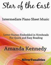 Star of the East Easy Intermediate Piano Sheet Music