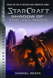 StarCraft: Shadow of the Xel Naga