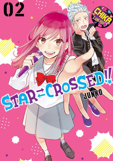 StarCrossed!! 2 - JUNKO