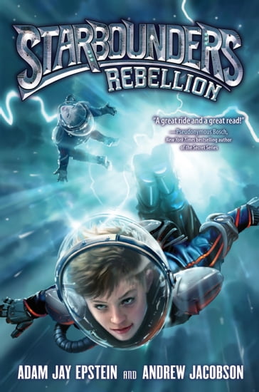 Starbounders #2: Rebellion - Adam Jay Epstein - Andrew Jacobson