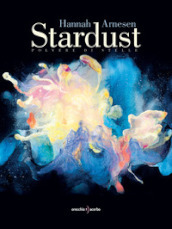 Stardust. Polvere di stelle