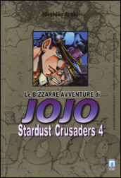Stardust crusaders. Le bizzarre avventure di Jojo. 4.
