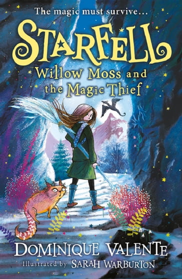 Starfell: Willow Moss and the Magic Thief (Starfell, Book 4) - Dominique Valente