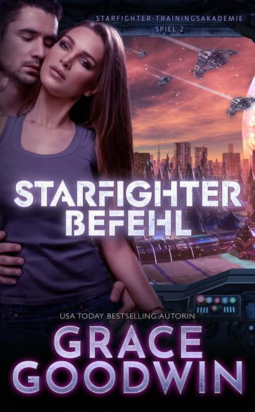 Starfighter Befehl - Grace Goodwin