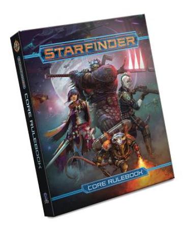 Starfinder Roleplaying Game: Starfinder Core Rulebook - James L. Sutter - Rob McCreary - Owen K. C. Stephens - Jason Keeley - Amanda Hamon Kunz