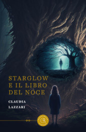 Starglow e il Libro del Noce