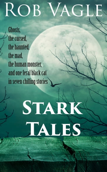Stark Tales - Rob Vagle