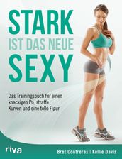 Stark ist das neue sexy