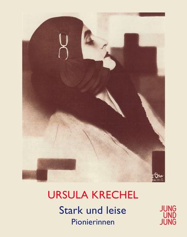 Stark und leise - Ursula Krechel