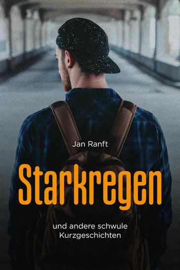 Starkregen - Jan Ranft