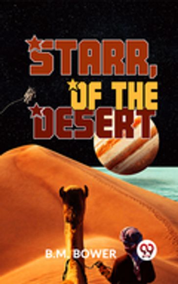 Starr, Of The Desert - B.M. Bower