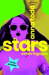 Stars. Estels fugaços