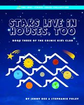 Stars Live in Houses, Too