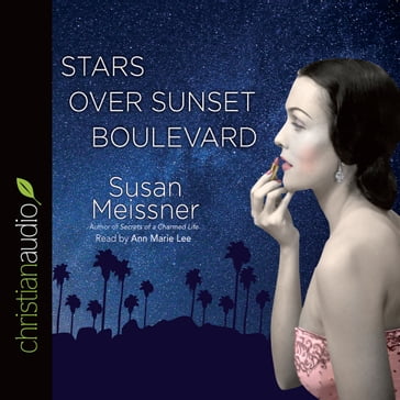 Stars Over Sunset Boulevard - Susan Meissner