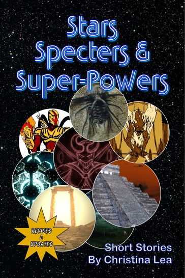 Stars, Specters, and Super-Powers - Christina Lea
