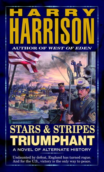 Stars and Stripes Triumphant - Harry Harrison