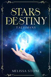 Stars of Destiny: Talismans
