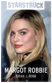 Starstruck: Margot Robbie