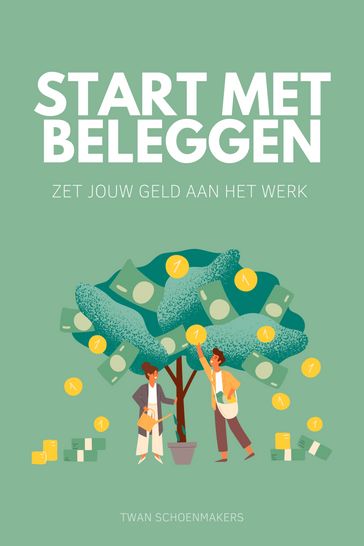 Start Met Beleggen - Twan Schoenmakers