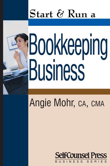 Start & Run a Bookkeeping Business - Angie Mohr