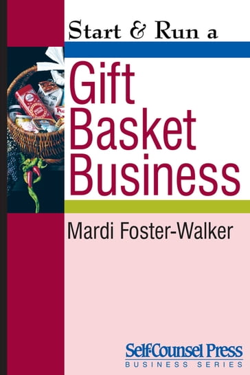 Start & Run a Gift Basket Business - Mardi Foster-Walker