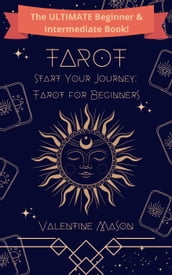 Start Your Journey: Tarot for Beginners