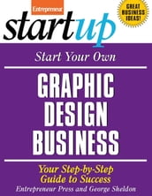 Start Your Own Graphic Design Business