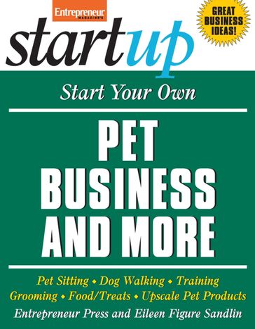 Start Your Own Pet Business and More - Entrepreneur Press