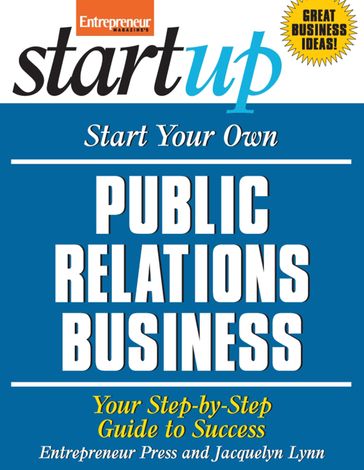Start Your Own Public Relations Business - Entrepreneur Press