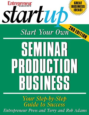 Start Your Own Seminar Production Business - Entrepreneur Press