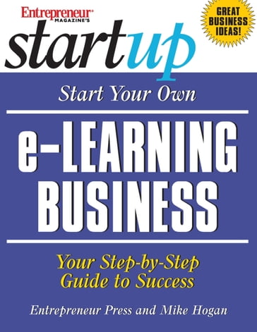 Start Your Own e-Learning Business - Entrepreneur Press